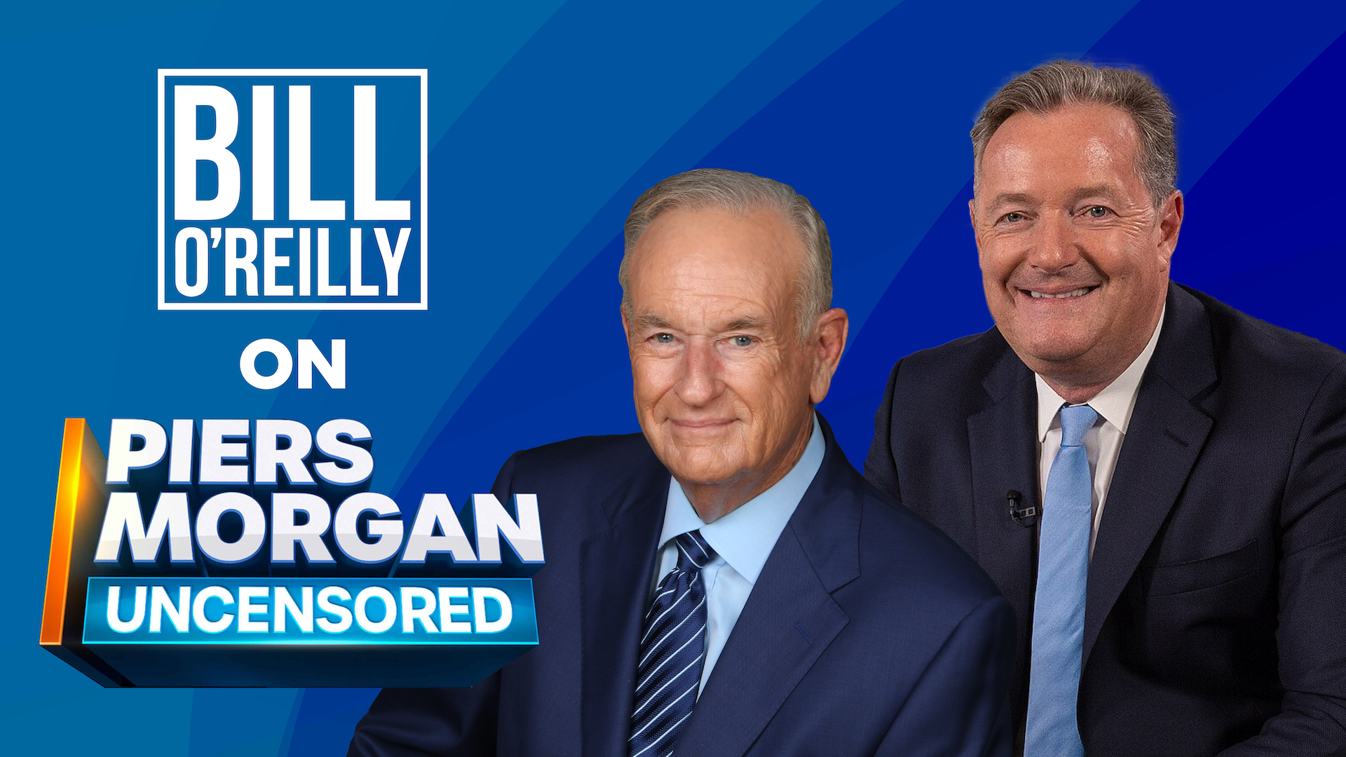 Bill O'Reilly & Piers Morgan on Trump's Big Victory