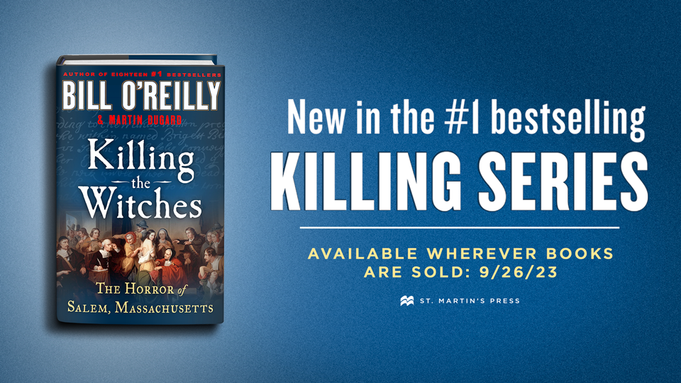 COMING IN SEPTEMBER: O'Reilly's Next Best Seller is 'KILLING THE WITCHES'