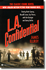 L.A. Confidential</A> by James Ellroy