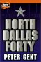 North Dallas Forty</A> by Peter Gent