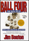 Ball Four: The Final Pitch</A> by Jim Bouton