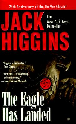 The Eagle Has Landed</A> by Jack Higgins