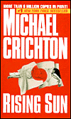 Rising Sun</A> by Michael Crichton
